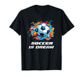 Soccer Collection Soccer Is Dream T-Shirt - Custom Art Print Men Women