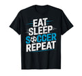 Eat Sleep Soccer Repet Goalie T-Shirt - Fun Novelty Design Men Women