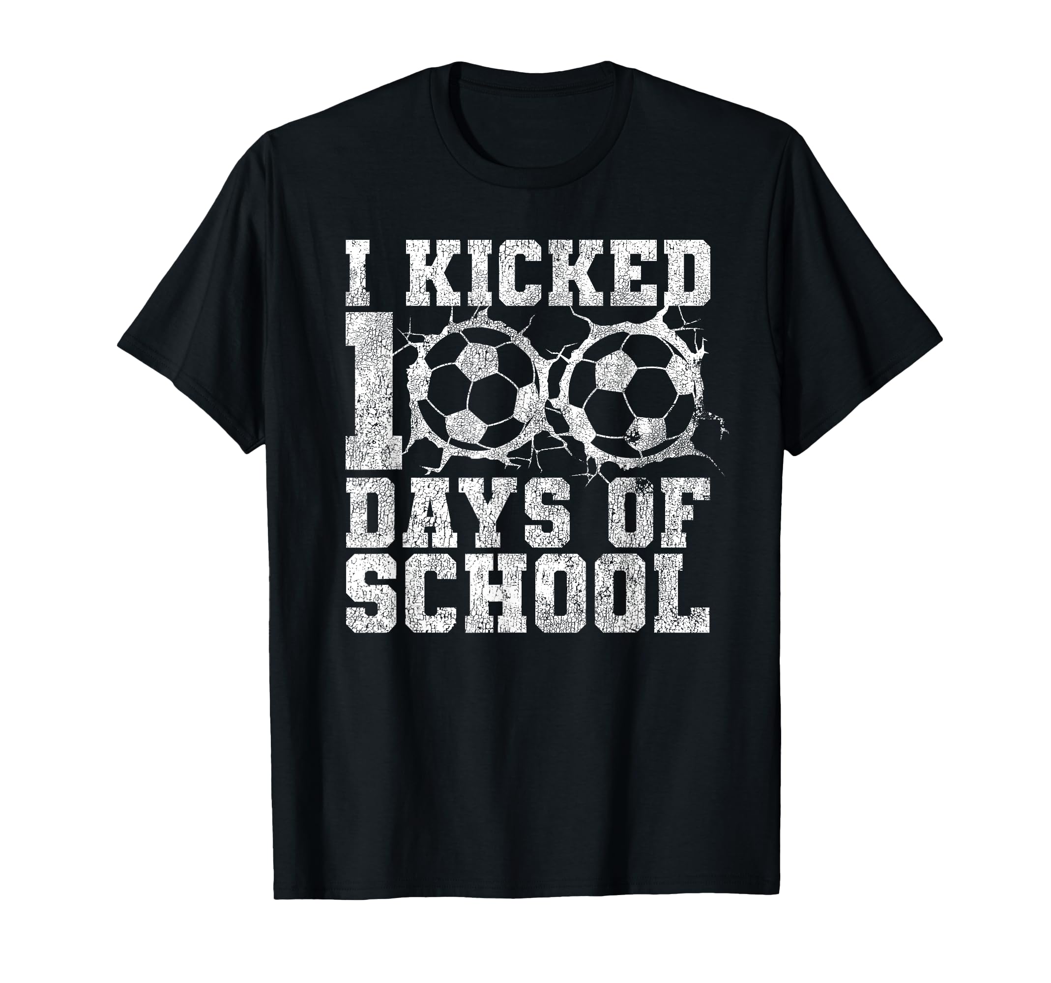 I Kicked 100 Days School T-Shirt - Casual Everyday Wear for Adults