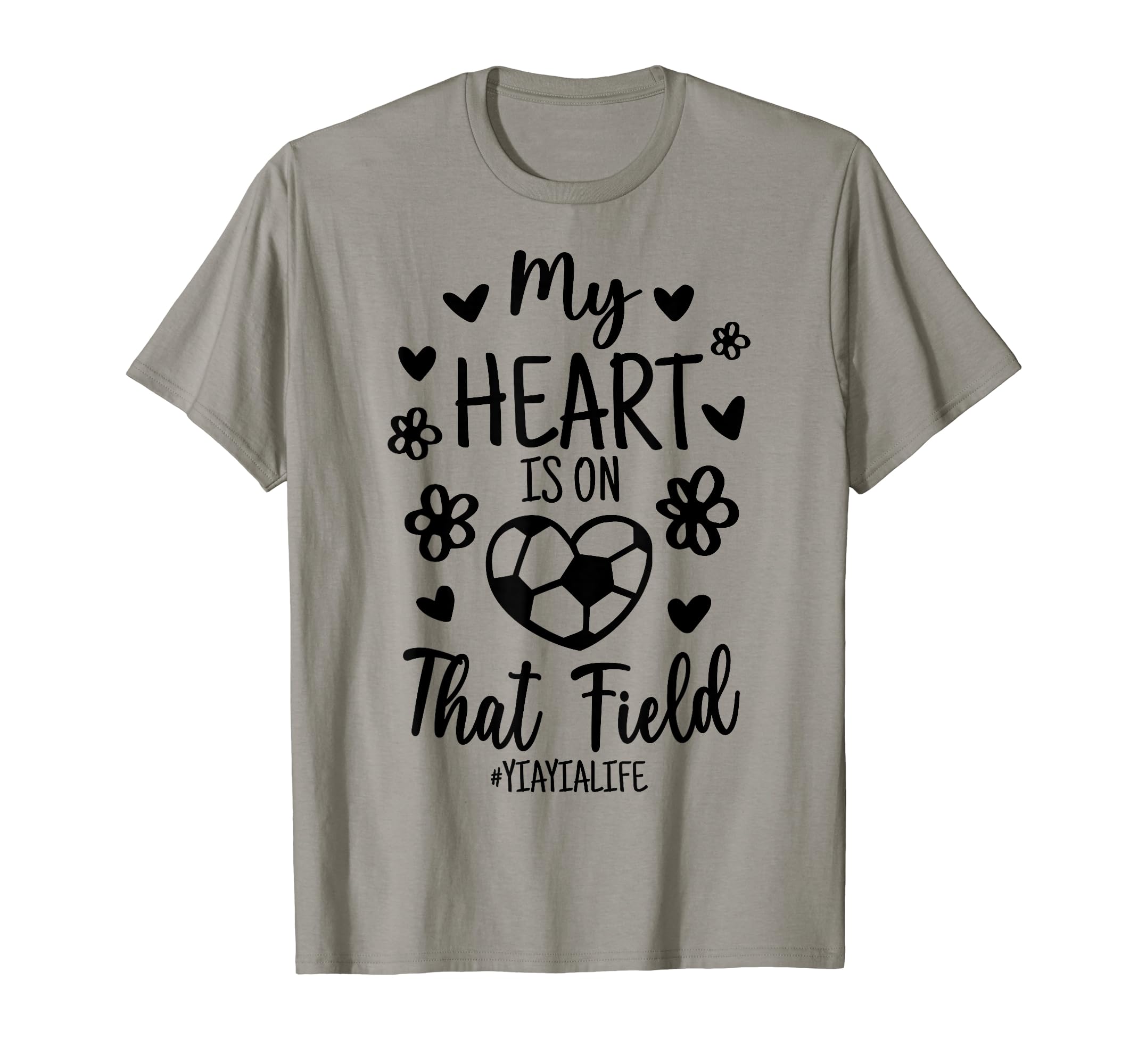 My Heart Is That Field Soccer Yia T-Shirt - Custom Art Print for Adults
