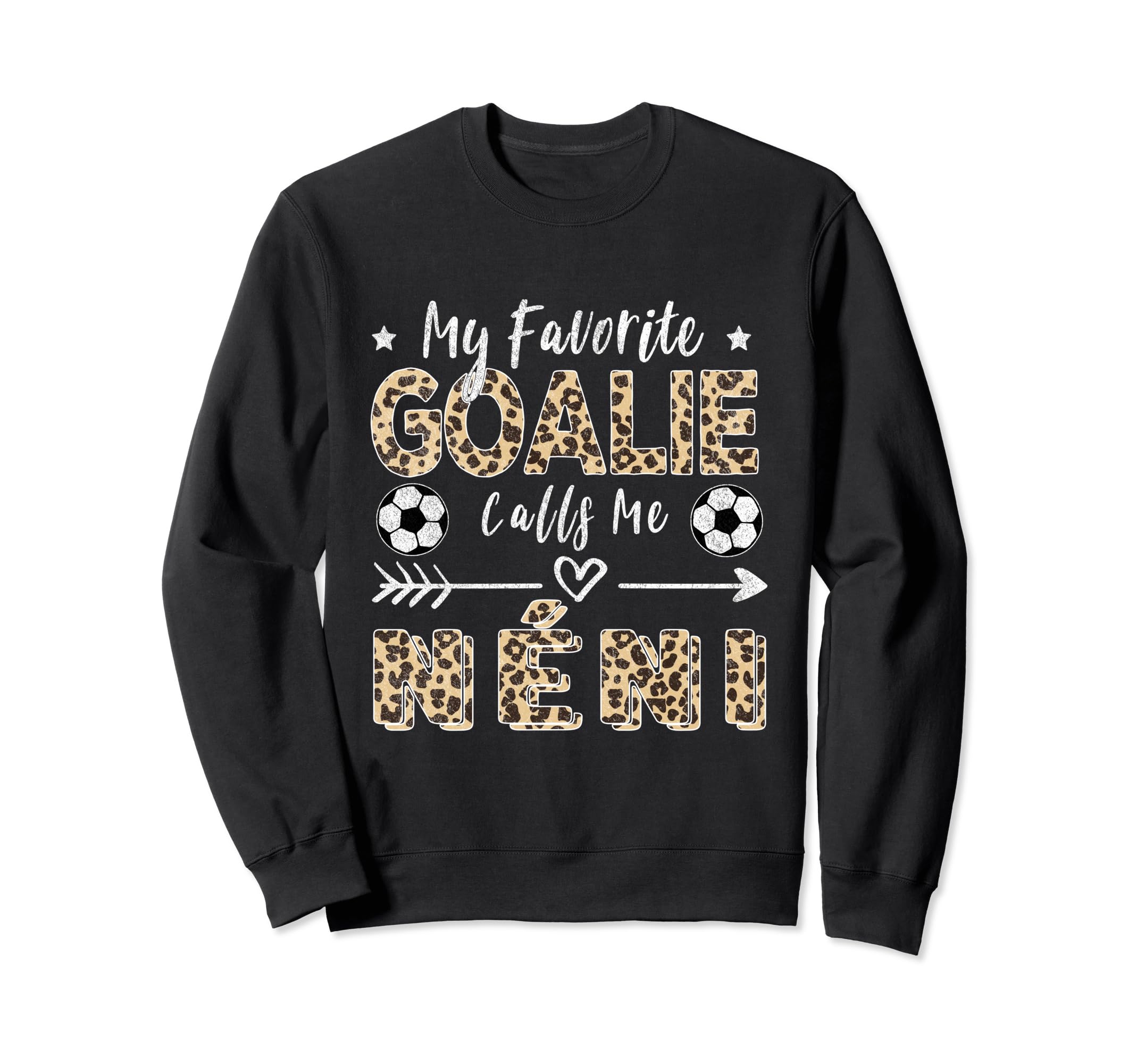 My Favorite Goalie Calls Me N Ni Sweatshirt - Aesthetic Graphic Unisex