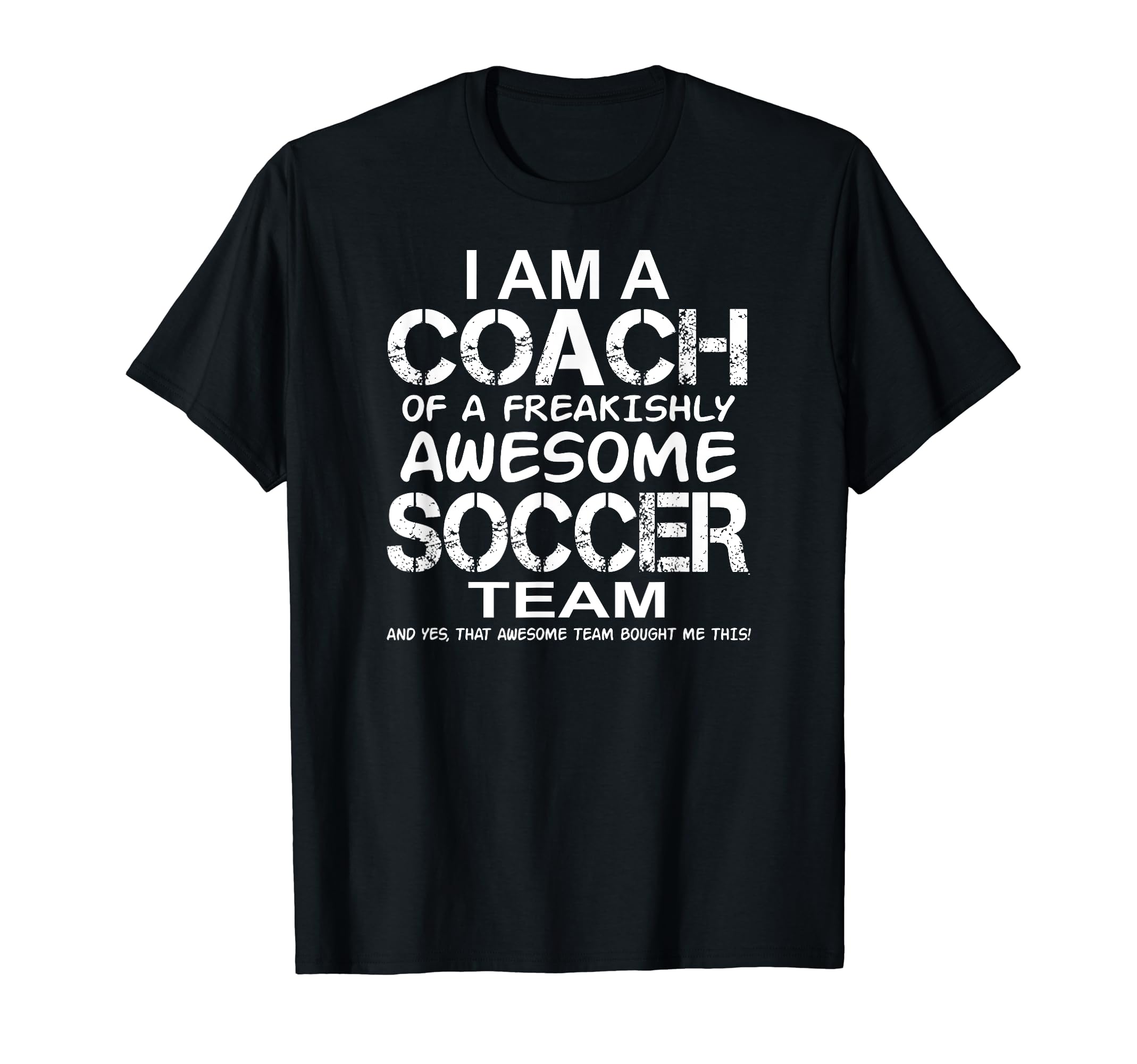 I Am Coach Freakishly Awesome T-Shirt - Aesthetic Graphic for Adults