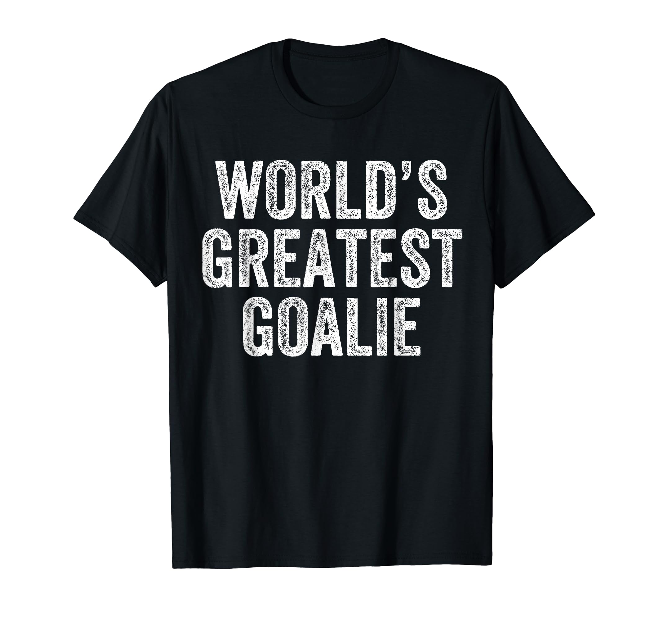 Worlds Greatest Goalie Funny Goalkeeper T-Shirt - Trendy Graphic Men Women