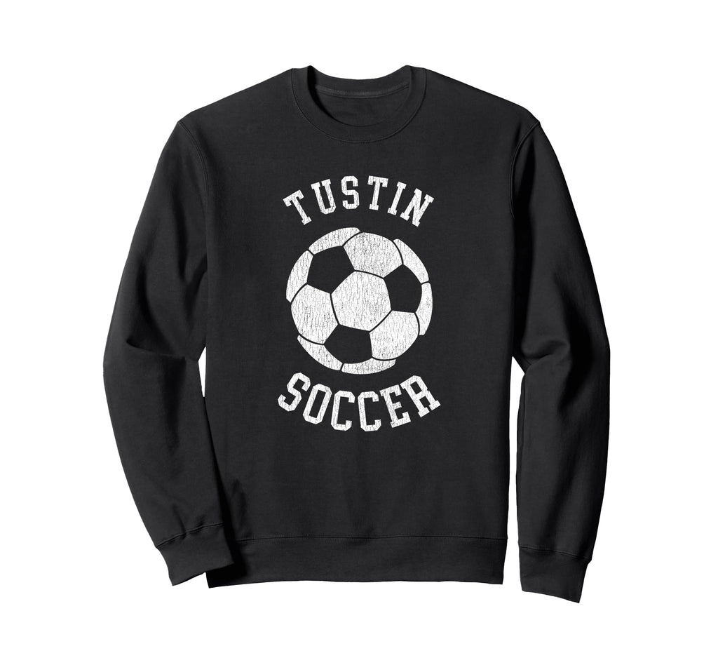 Tustin Soccer Distressed 90S Sweatshirt - Fun Novelty Design for Adults
