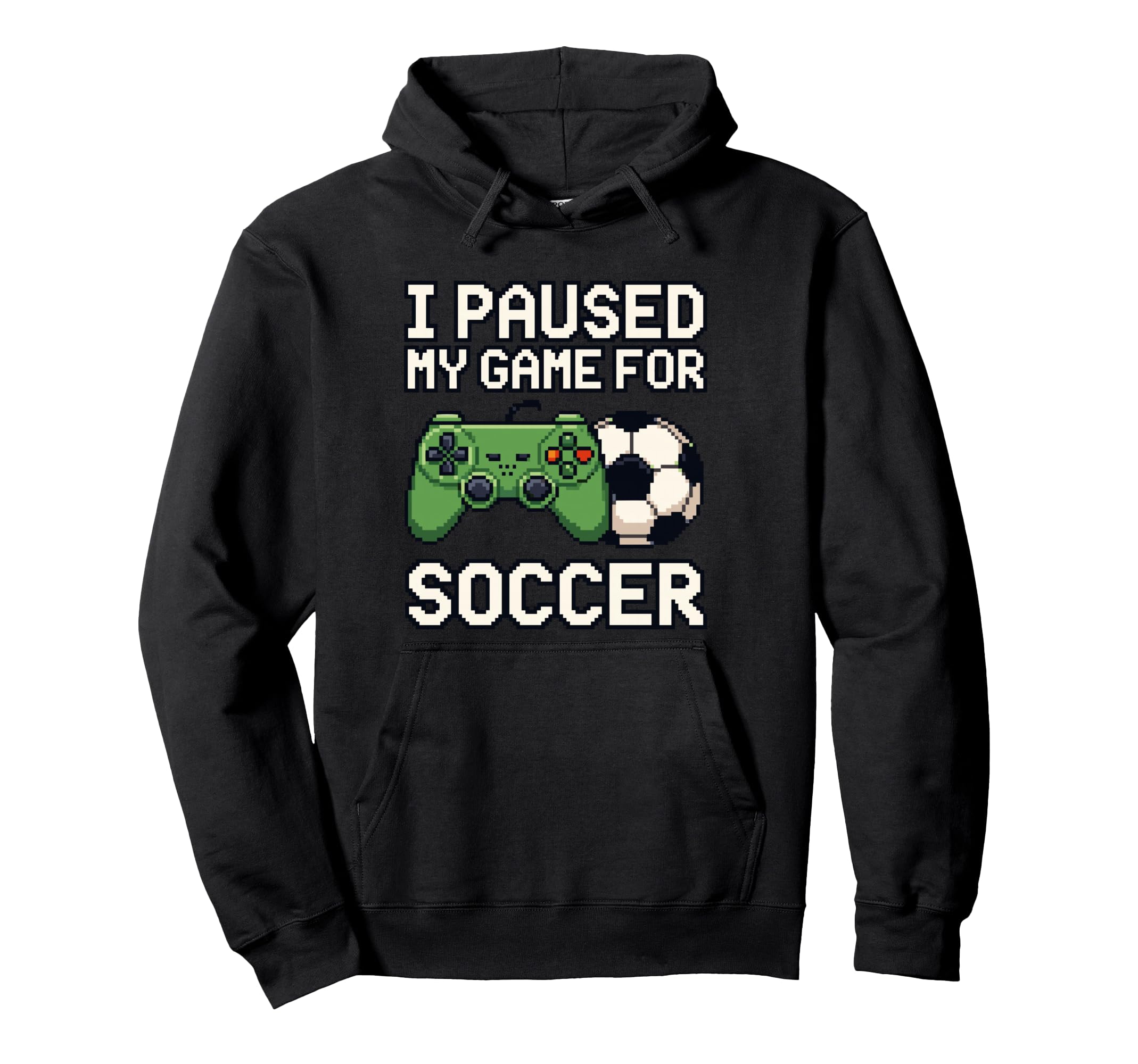 I Paused My Game Soccer Funny 8 Bit Pixel Hoodie - Minimalist Print Unisex