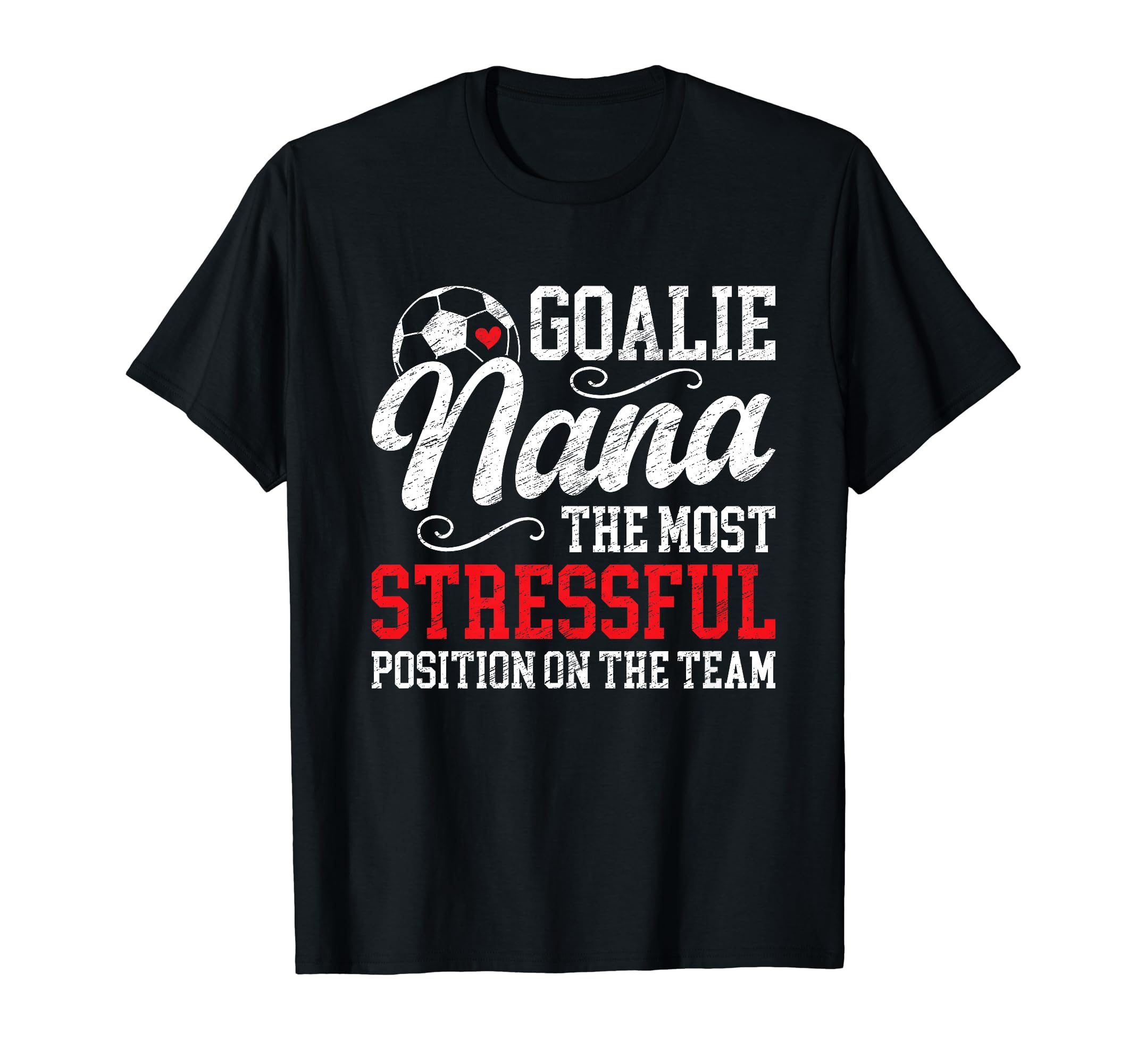 Soccer Goalie Nana Funny Nana Soccer T-Shirt - Fun Novelty Design Unisex