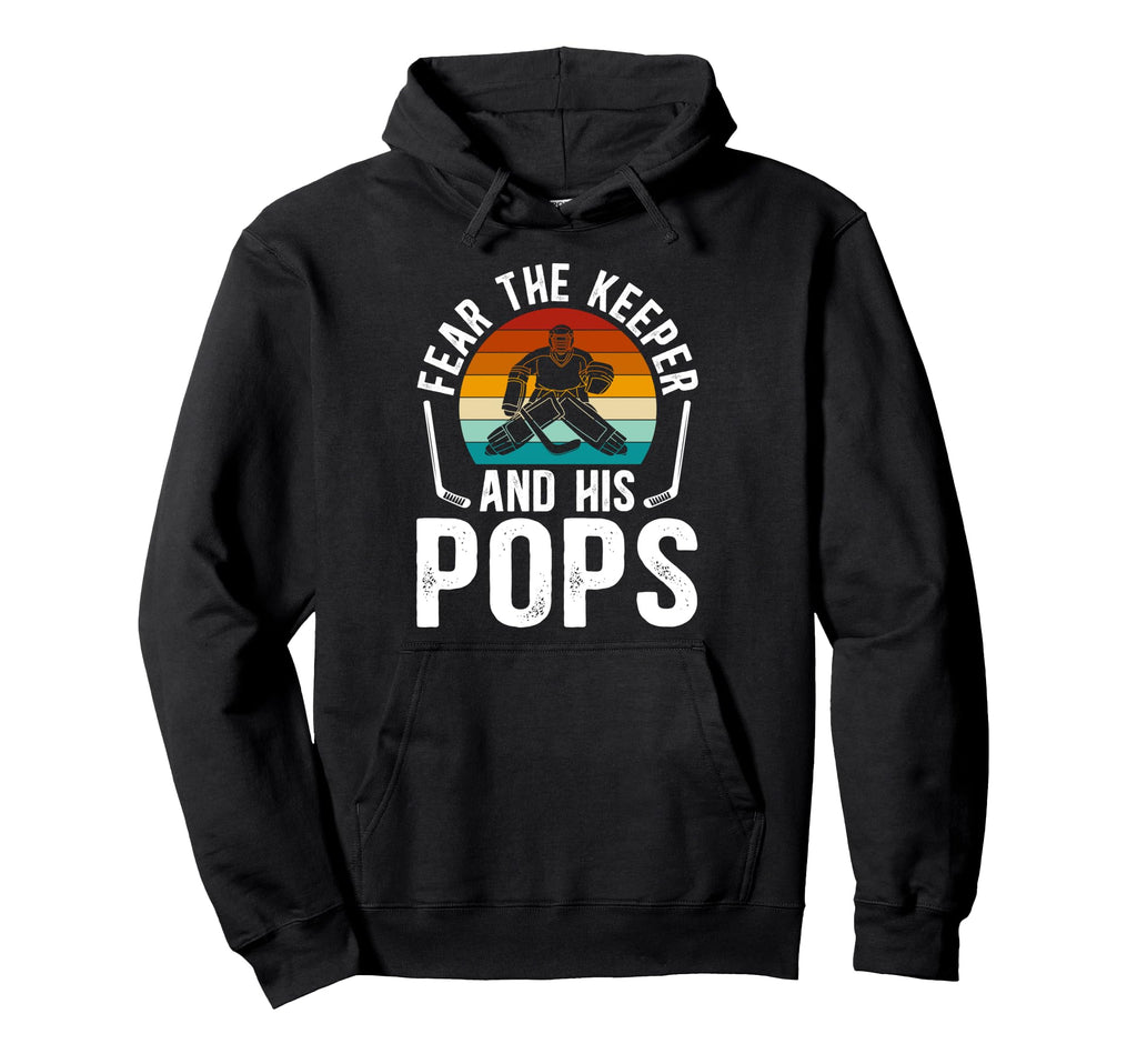 Fear Hockey Keeper Pops Ice Hockey Hoodie - Custom Art Print Men Women