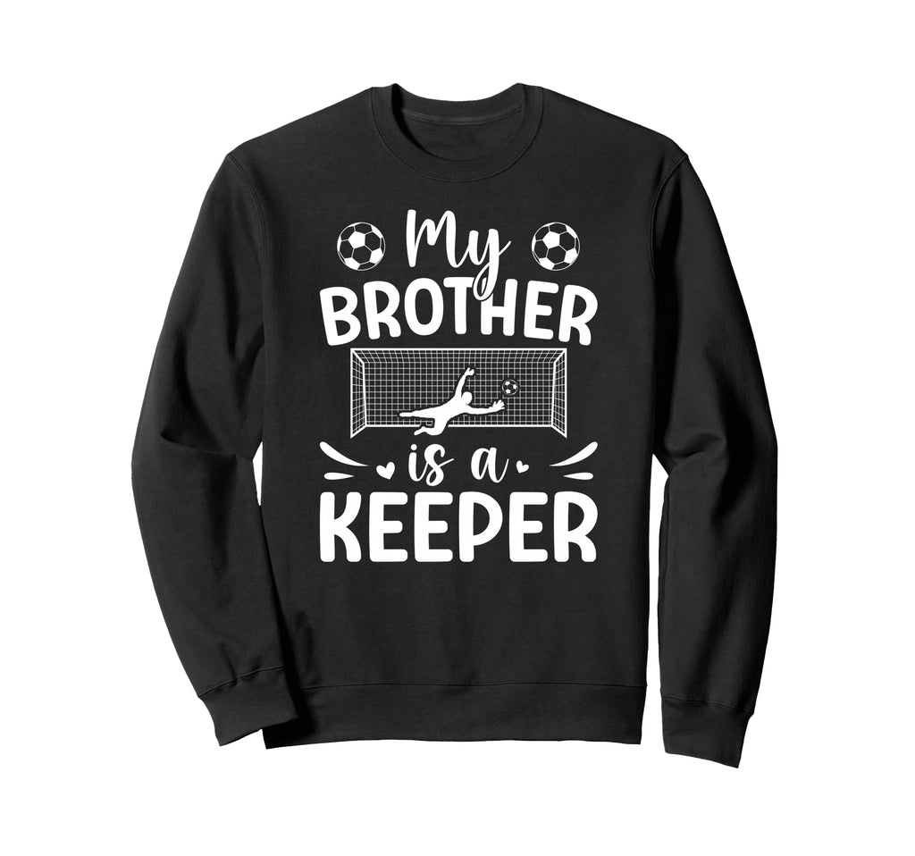 Proud Soccer Keeper Sister Soccer Sweatshirt - Trendy Graphic Men Women