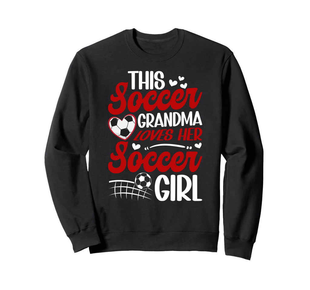 Soccer Grandma Loves Her Soccer Soccer Sweatshirt - Graphic Print Unisex