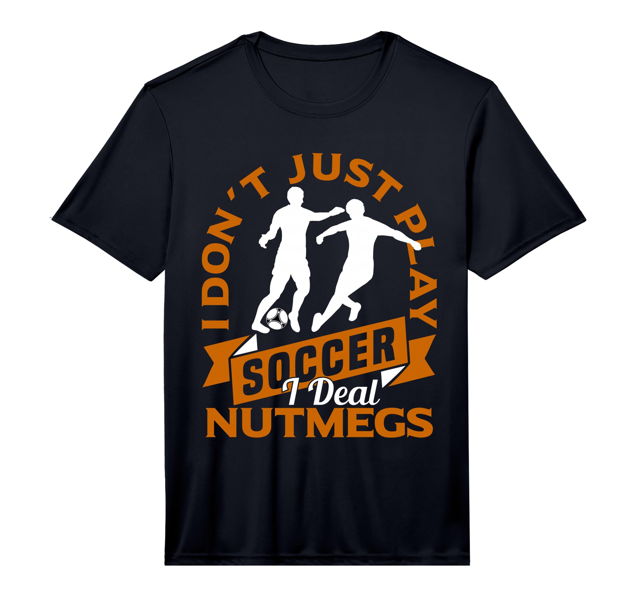Football Team Soccer Player Nutmegs T-Shirt - Aesthetic Graphic for Adults