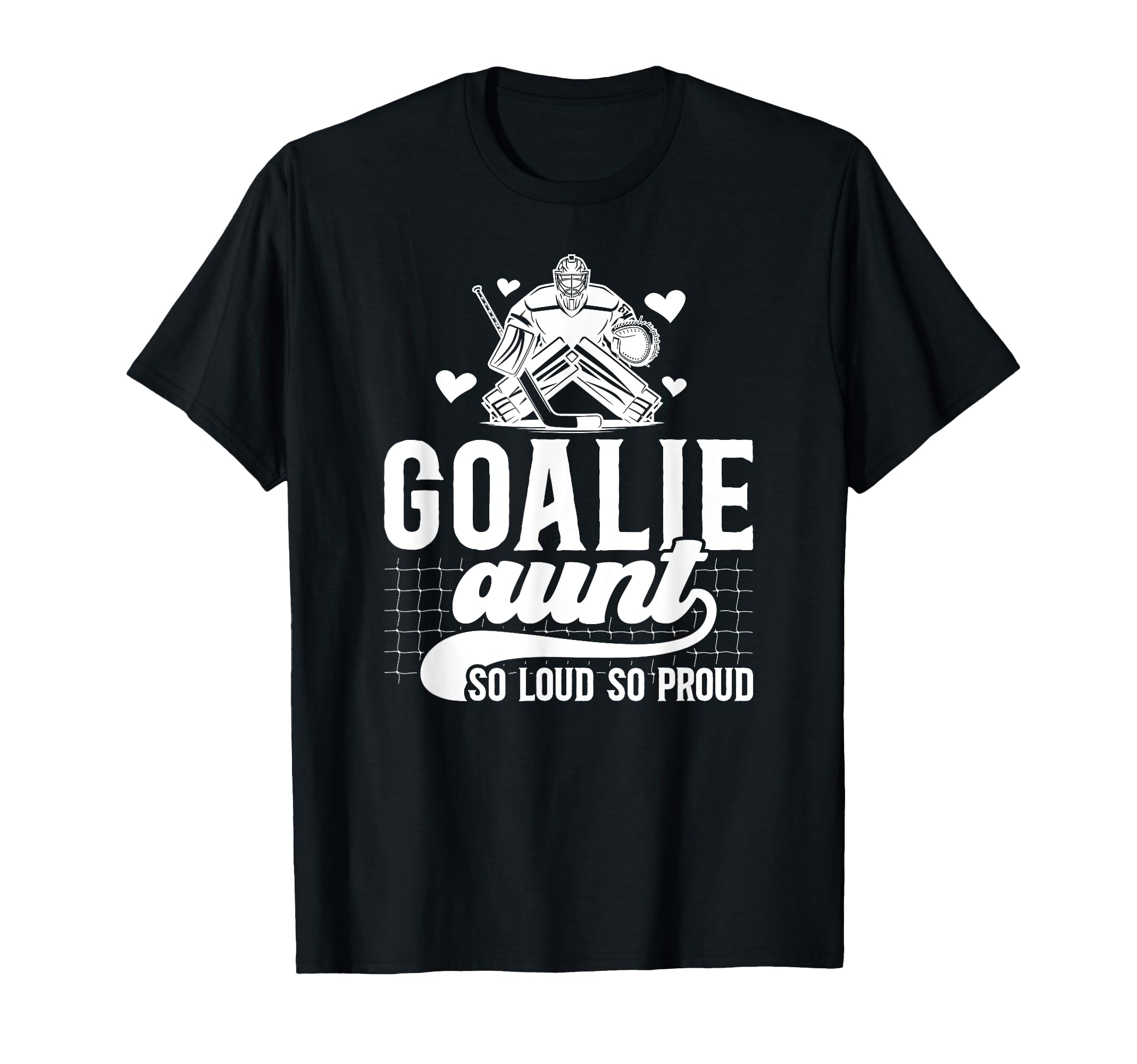 Hockey Goalie Aunt So Loud So Proud T-Shirt - Minimalist Print Men Women