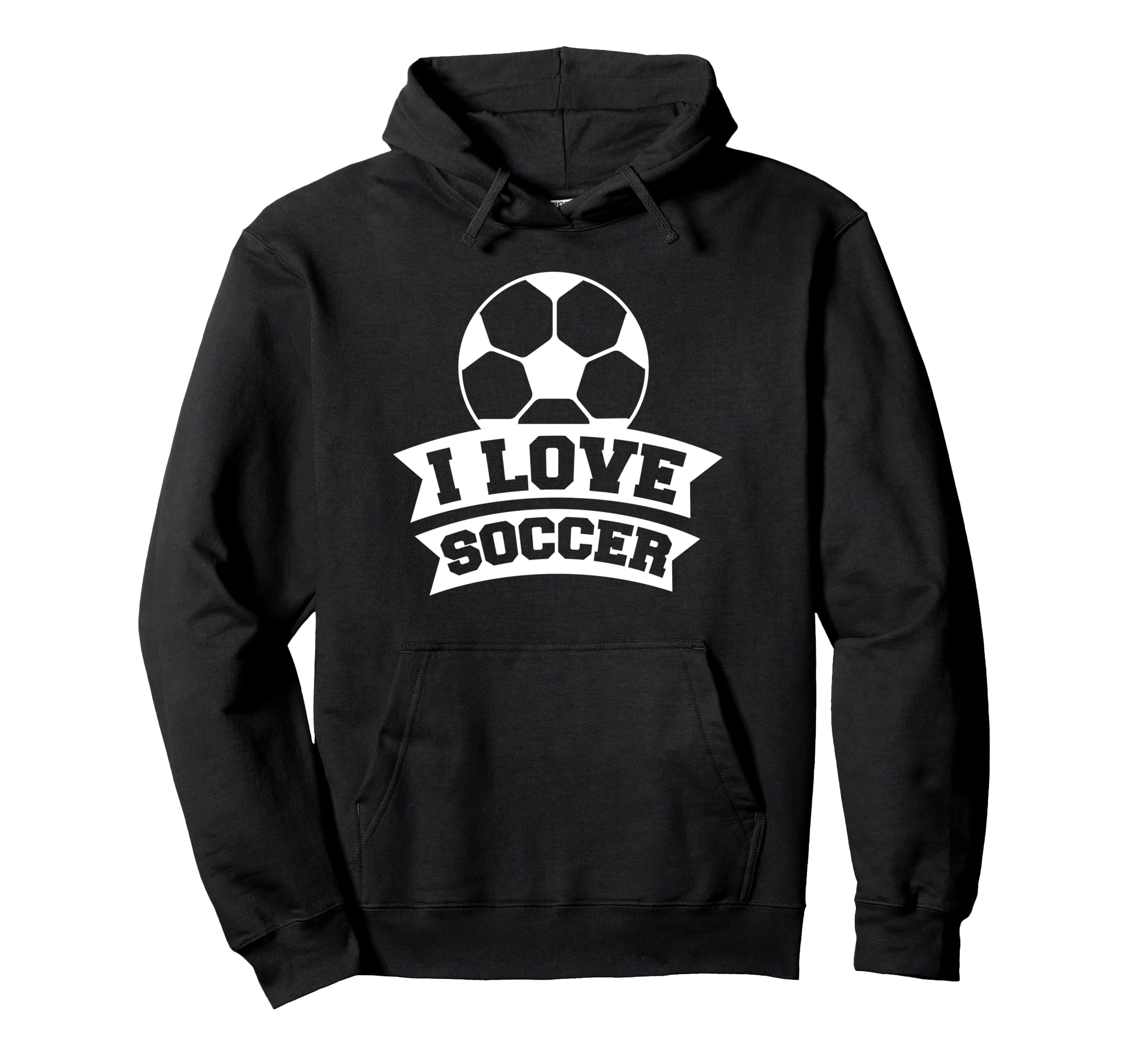 Soccer Sports Funny I Love Soccer Hoodie - Unique Graphic Men Women