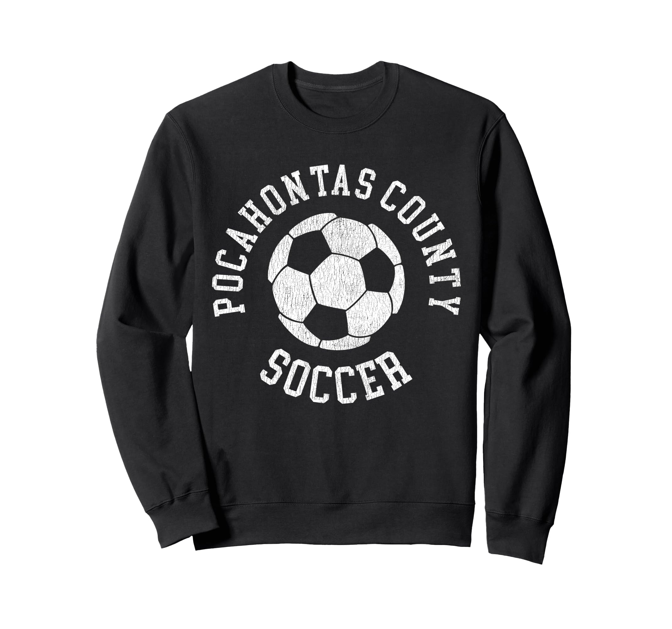Pocahontas County Soccer Distressed Sweatshirt - Novelty Apparel Men Women