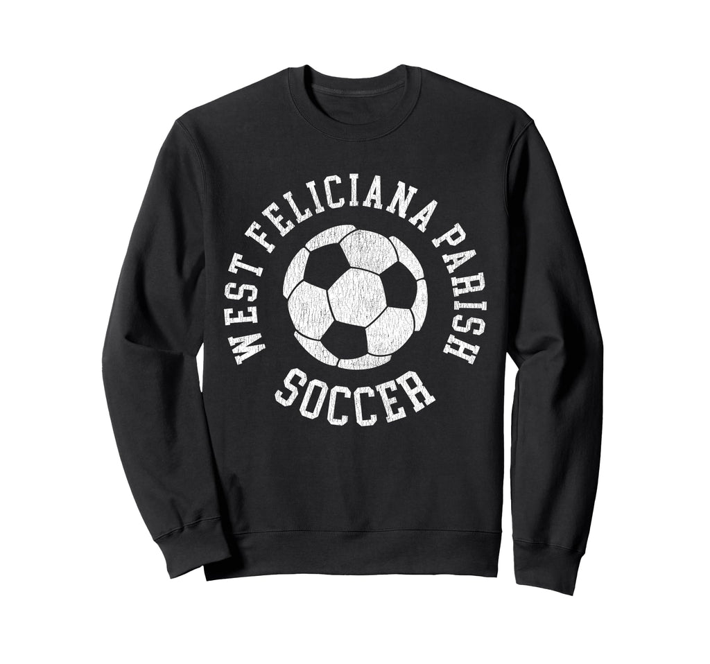 West Feliciana Parish Soccer Sweatshirt - Novelty Apparel Unisex