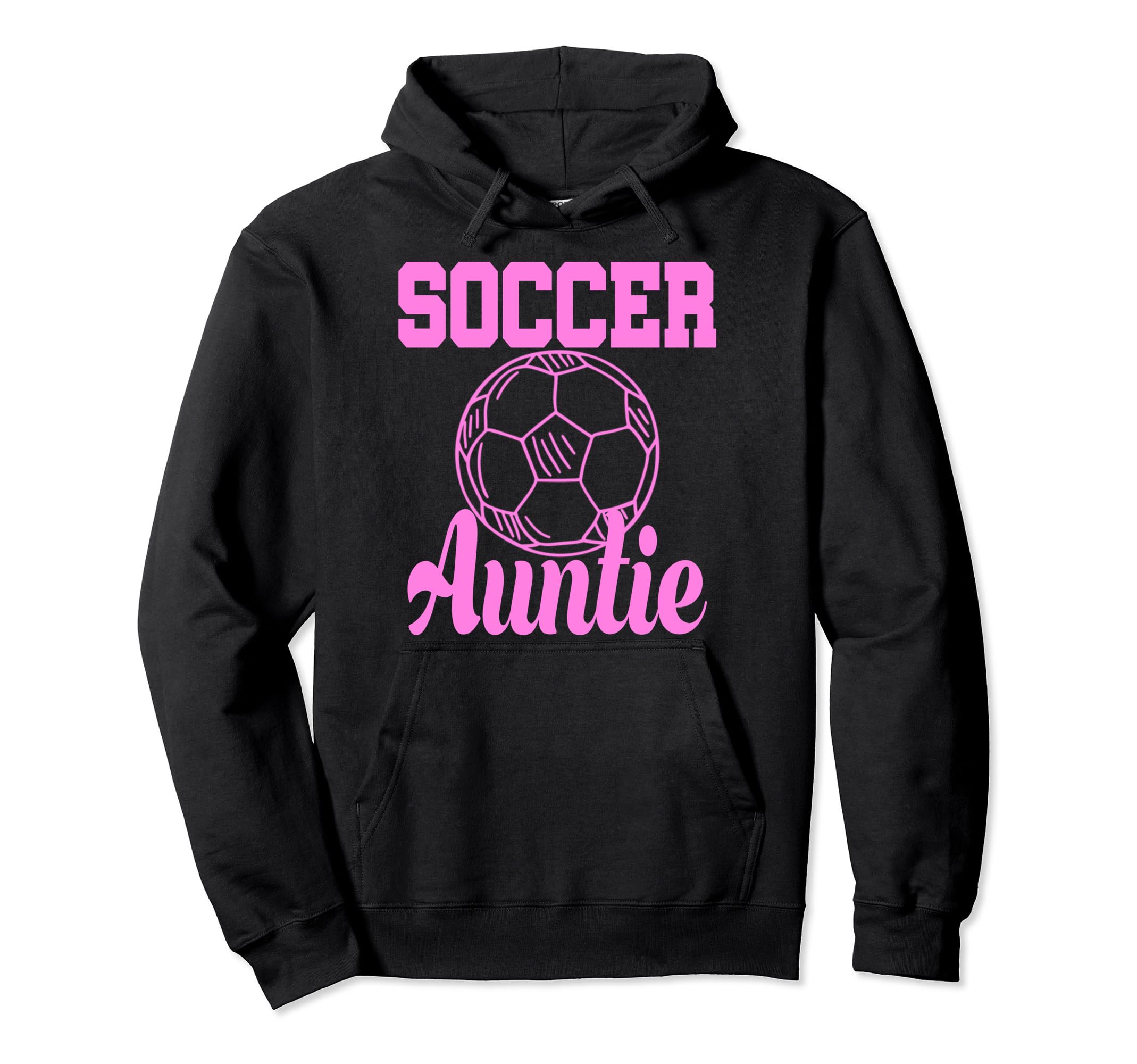 Soccer Auntie Funny Aunt Hoodie - Trendy Graphic Men Women