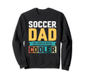 Soccer Dad Like Regular Dad But Sweatshirt - Aesthetic Graphic Unisex