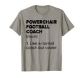 Powerchair Football Coach Definition T-Shirt - Streetwear Style Men Women