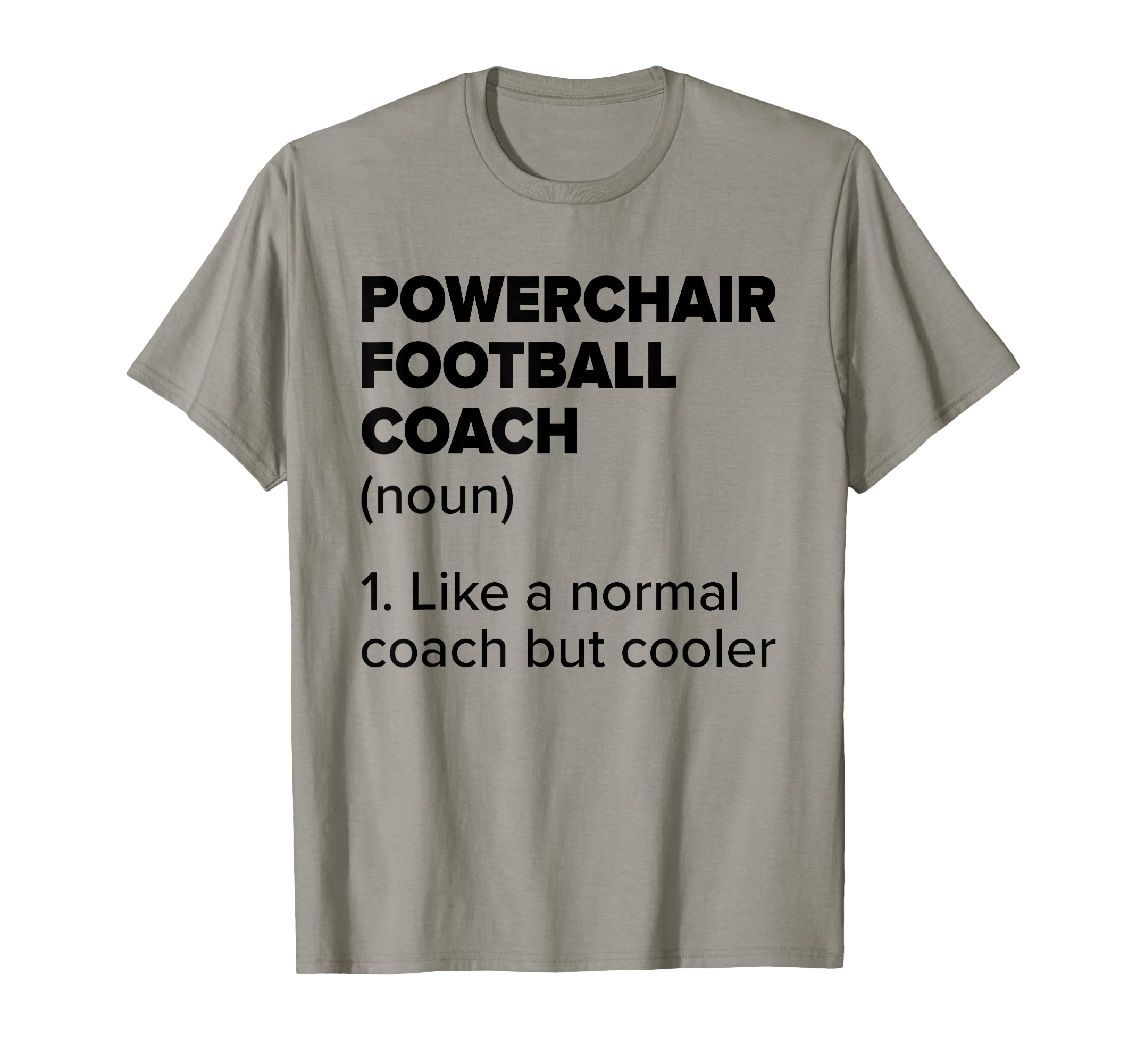 Powerchair Football Coach Definition T-Shirt - Streetwear Style Men Women