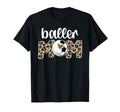 Baller Mom Proud Volleyball Soccer Player T-Shirt - Novelty Apparel Unisex