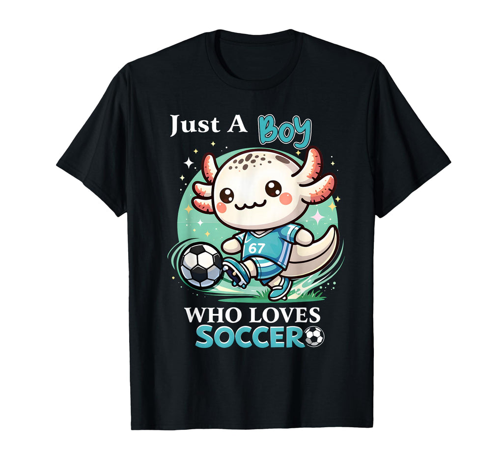 Just Who Loves Soccer Axolotl Football T-Shirt - Unique Graphic Unisex