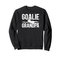 Soccer Goalie Grandpa Soccer Keeper Sweatshirt - Graphic Print Unisex