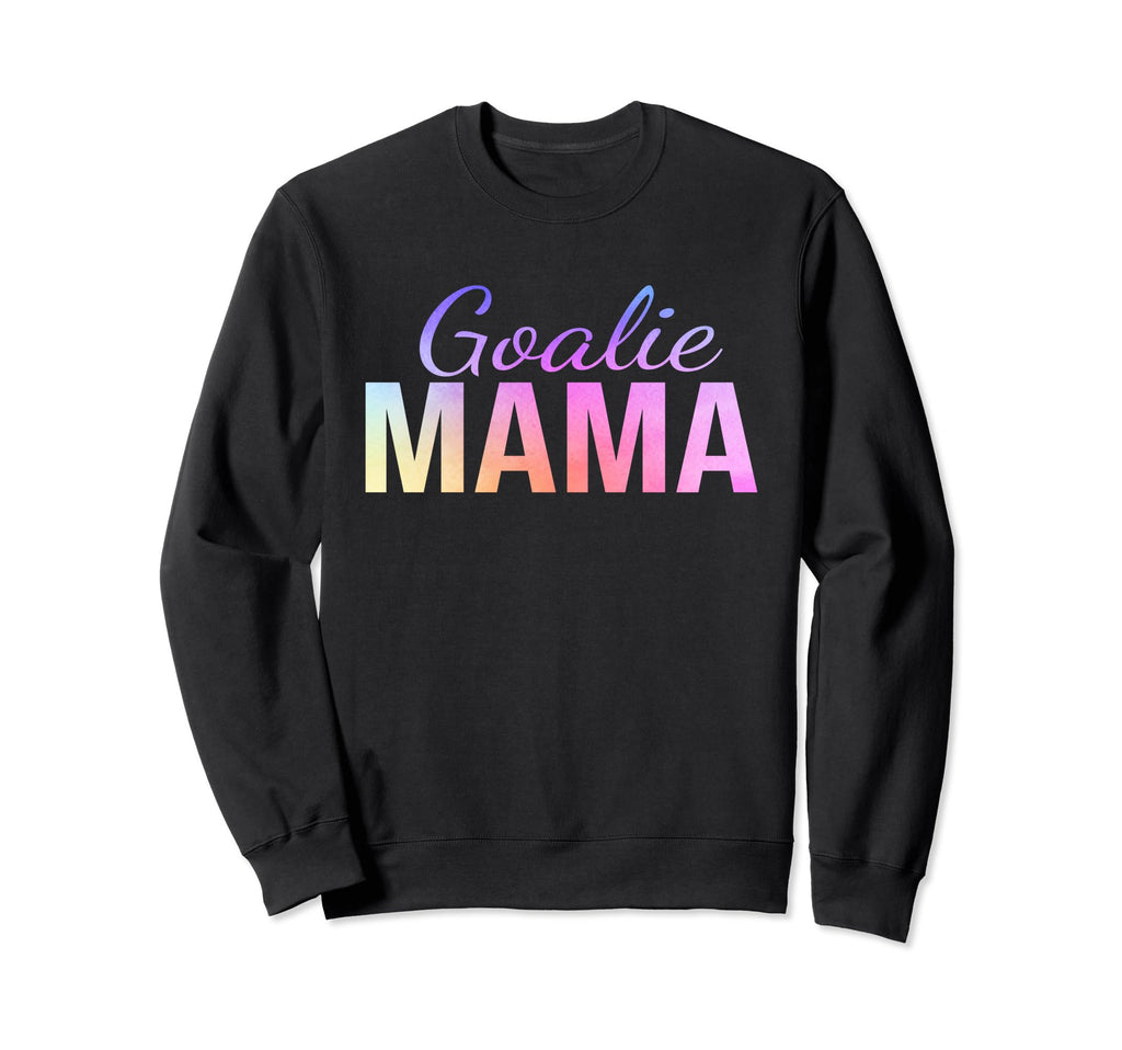 Goalie Mama Goalie Mom Lacrosse Soccer Sweatshirt - Novelty Apparel Unisex