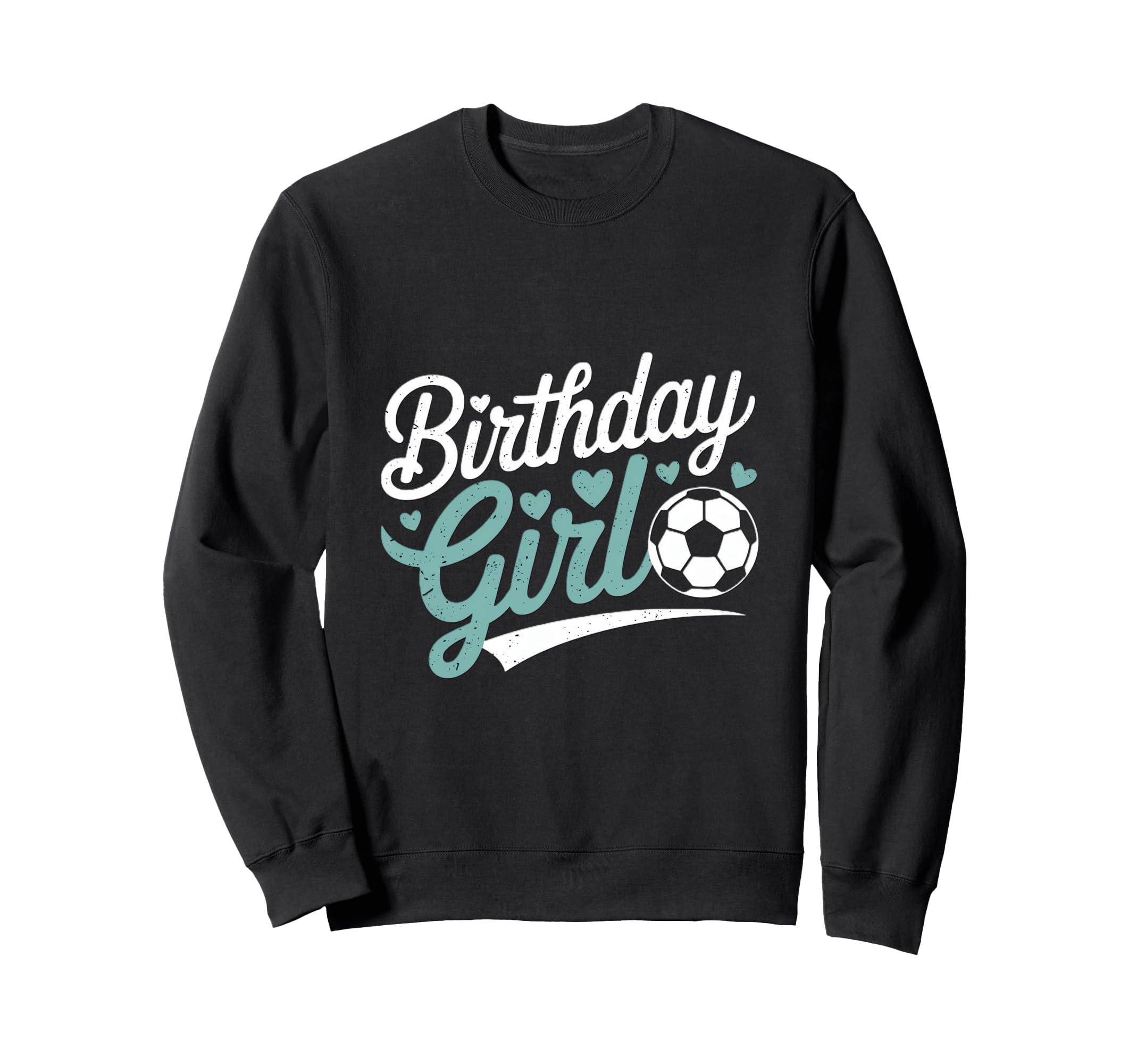 Birthday Soccer Hearts Fun Sweatshirt - Streetwear Style Men Women