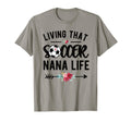 Living That Soccer Nana Life Soccer T-Shirt - Unique Graphic Men Women