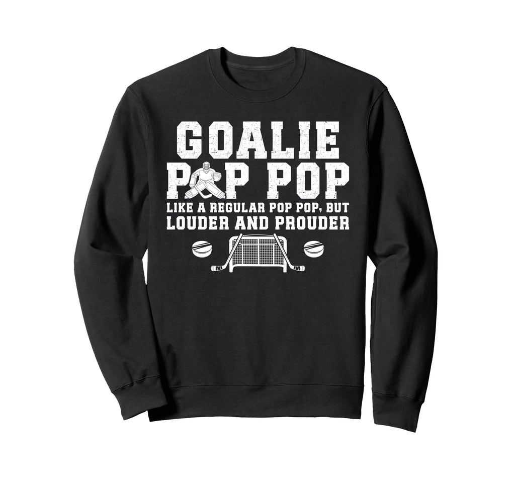 Hockey Goalie Pop Pop Ice Hockey Sweatshirt - Custom Art Print Men Women