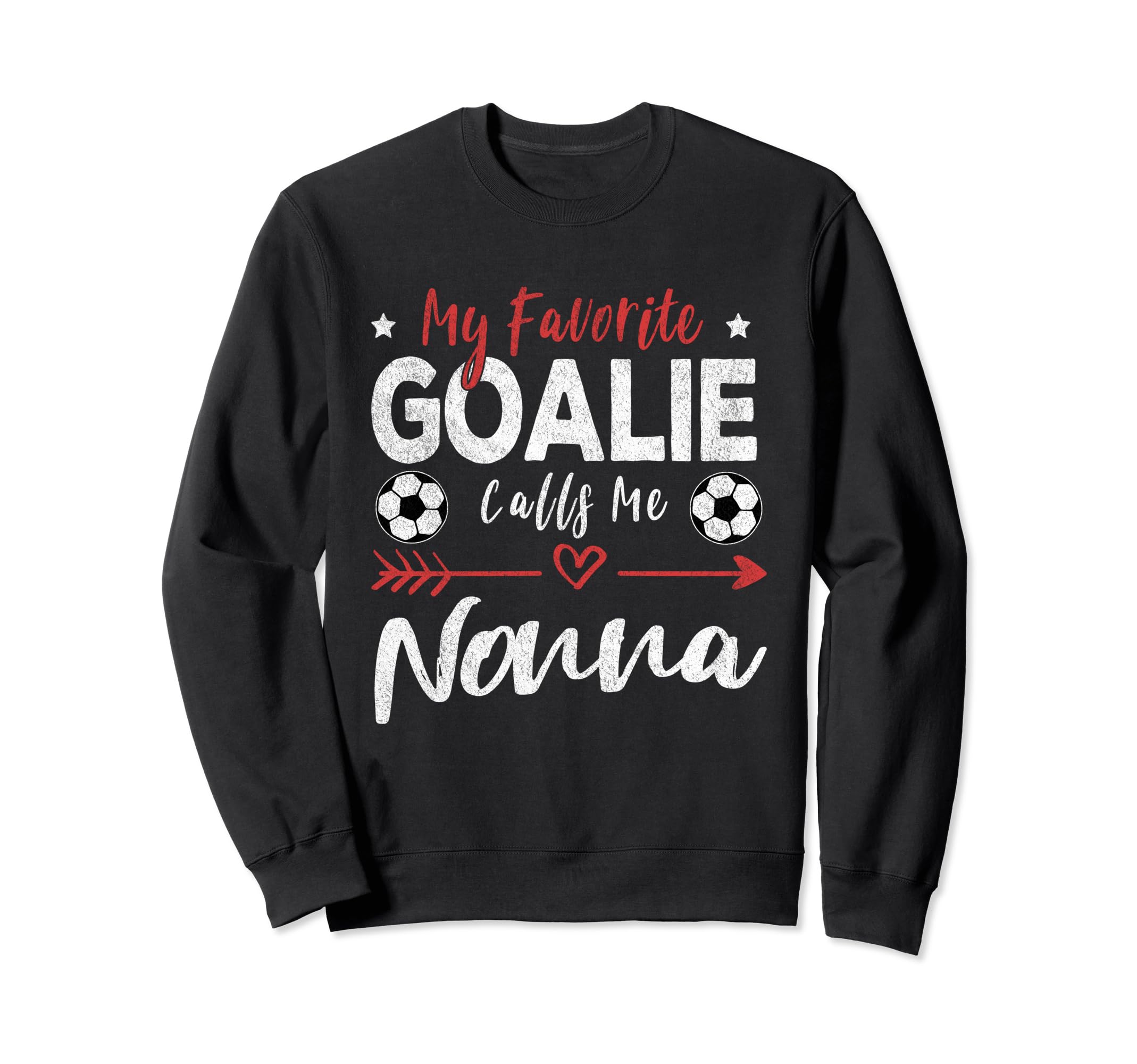 My Favorite Goalie Calls Me Nonna Sweatshirt - Minimalist Print Men Women