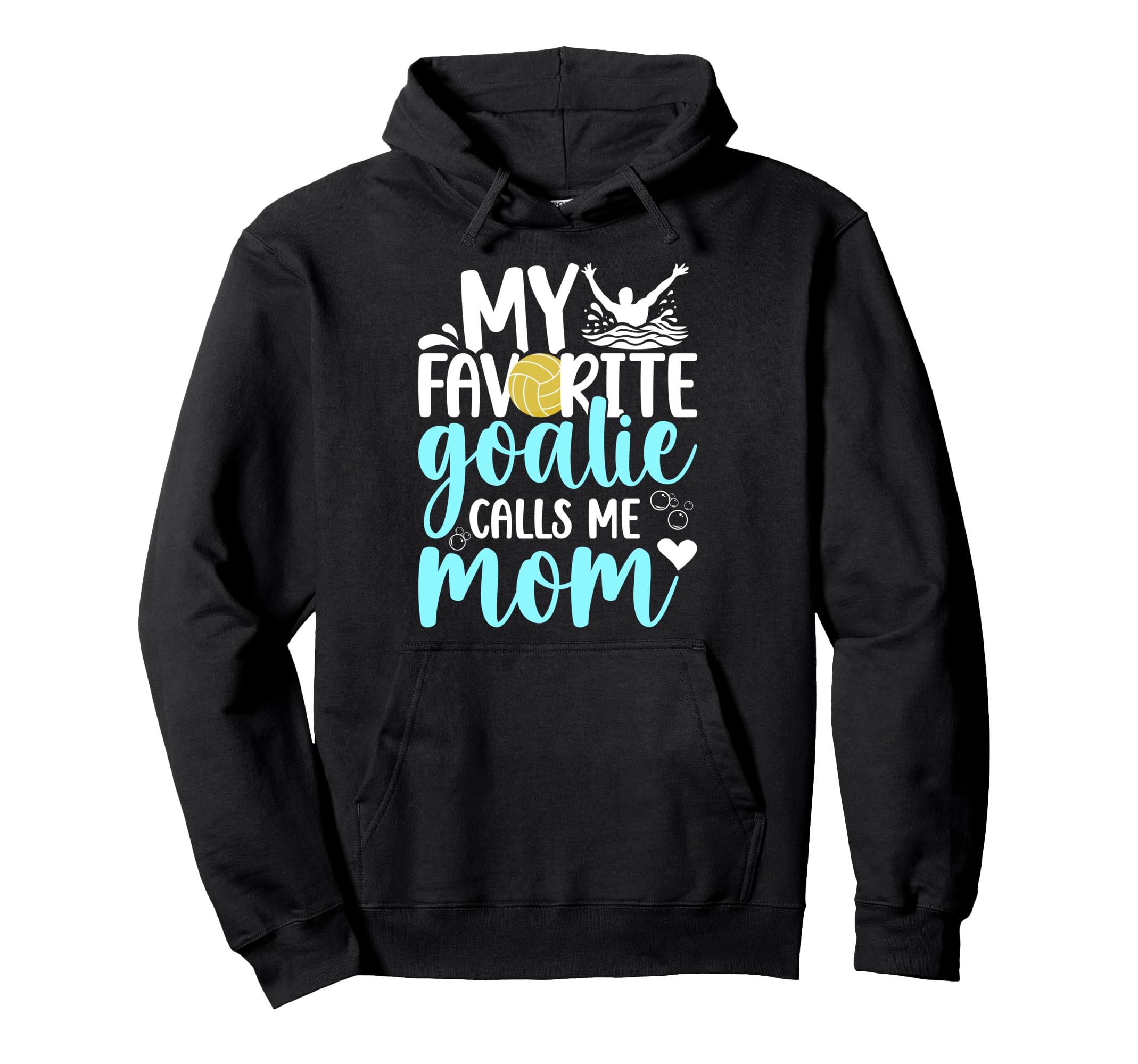 Proud Water Polo Goalkeeper Mom Water Hoodie - Streetwear Style Men Women
