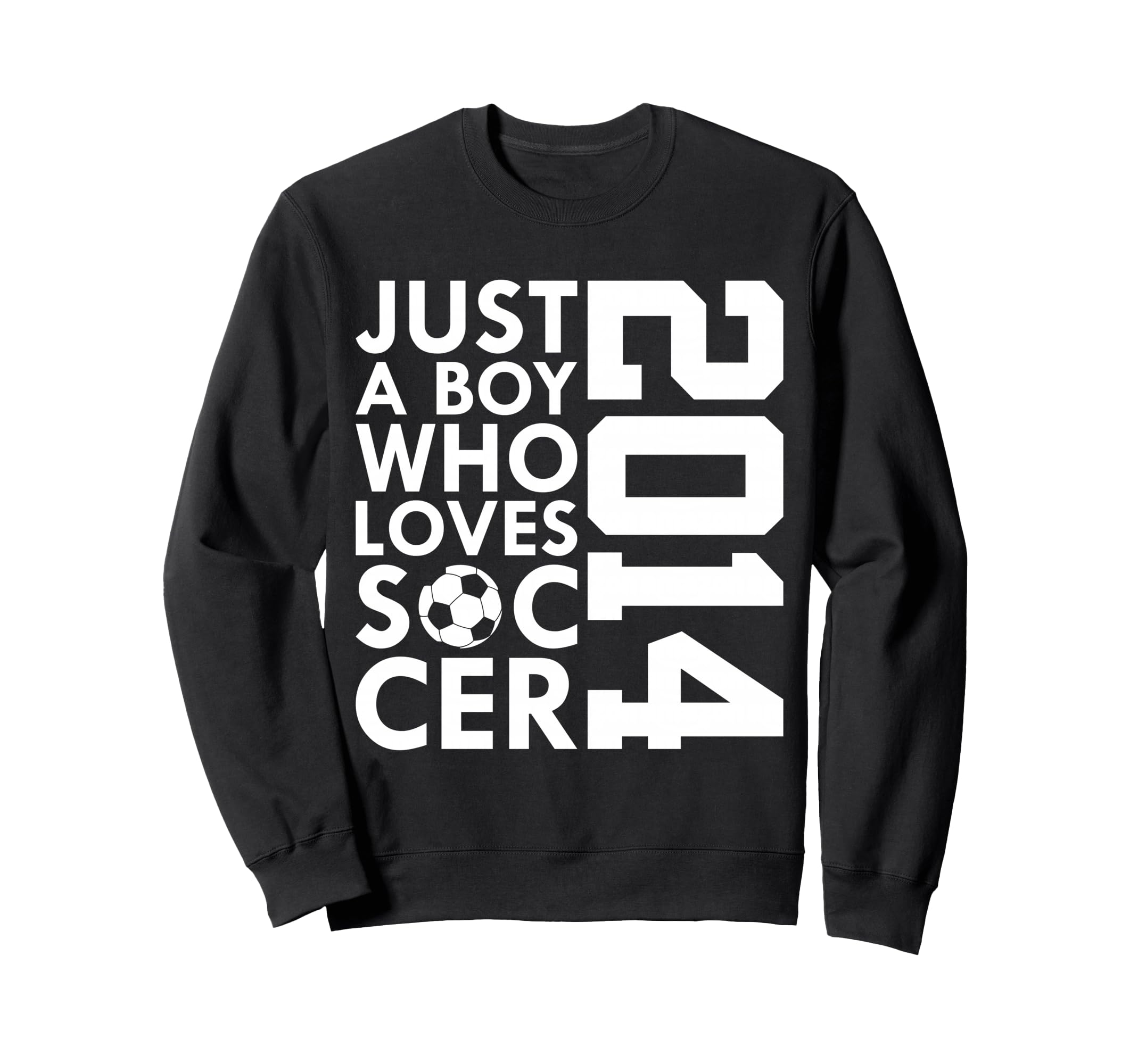 2014 Just Who Loves Soccer 12Th Birthday Sweatshirt - Graphic Print Unisex