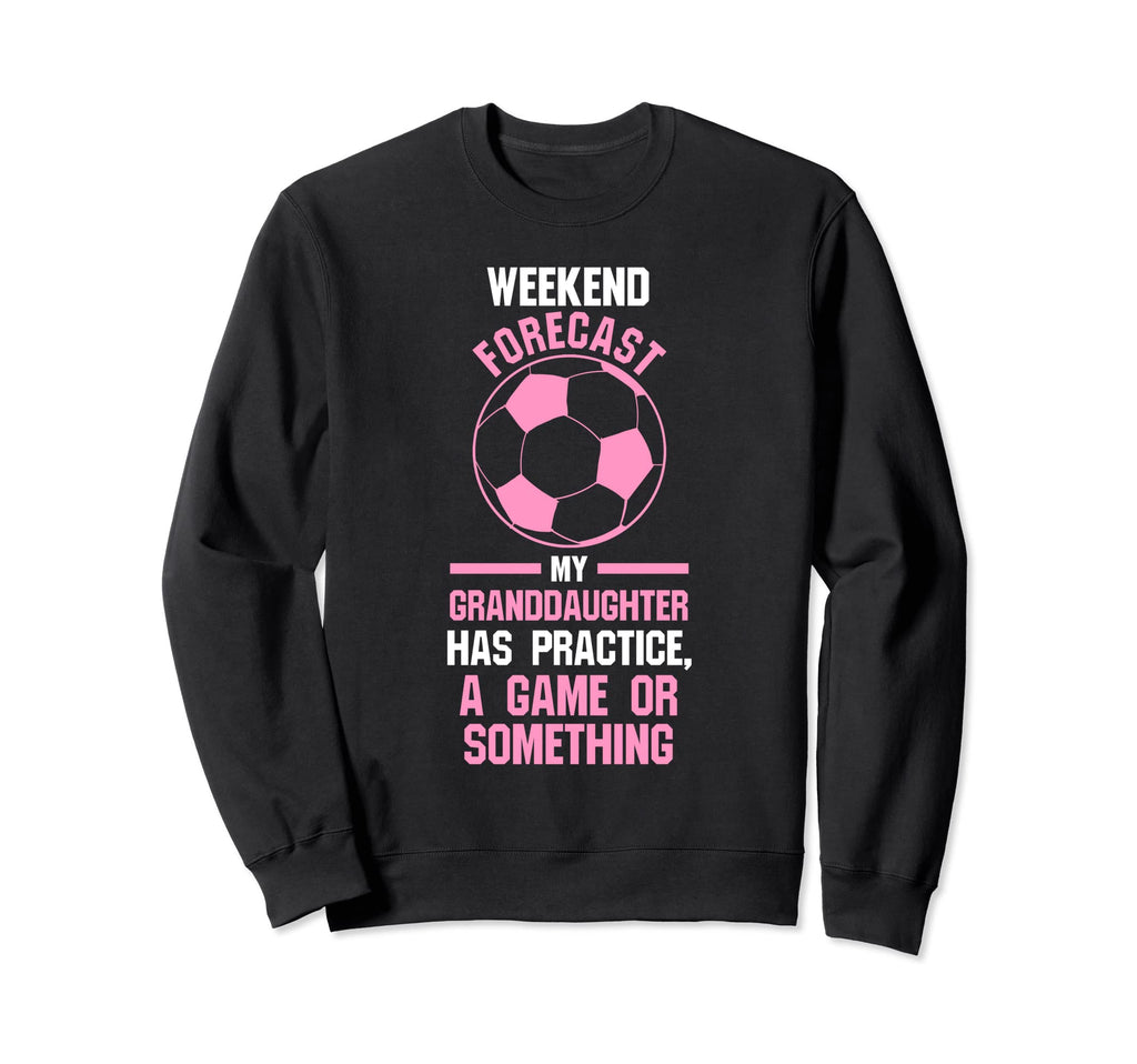 Weekend Forecast Granddaughter Sweatshirt - Custom Art Print for Adults