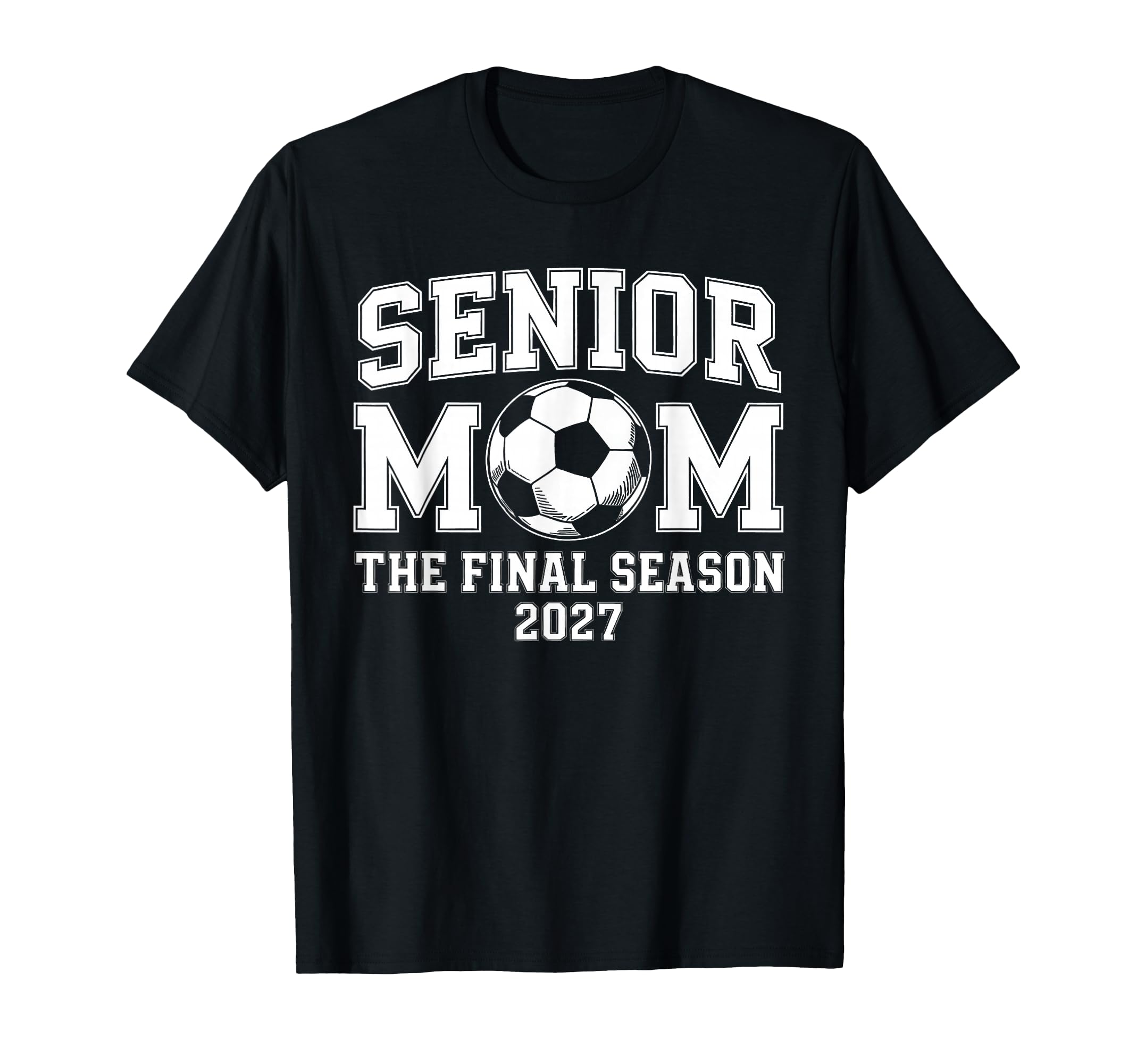 Senior Mom Soccer Class 2027 Womens T-Shirt - Minimalist Print for Adults