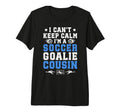 Im Soccer Goalie Cousin Soccer Keeper T-Shirt - Unique Graphic Unisex