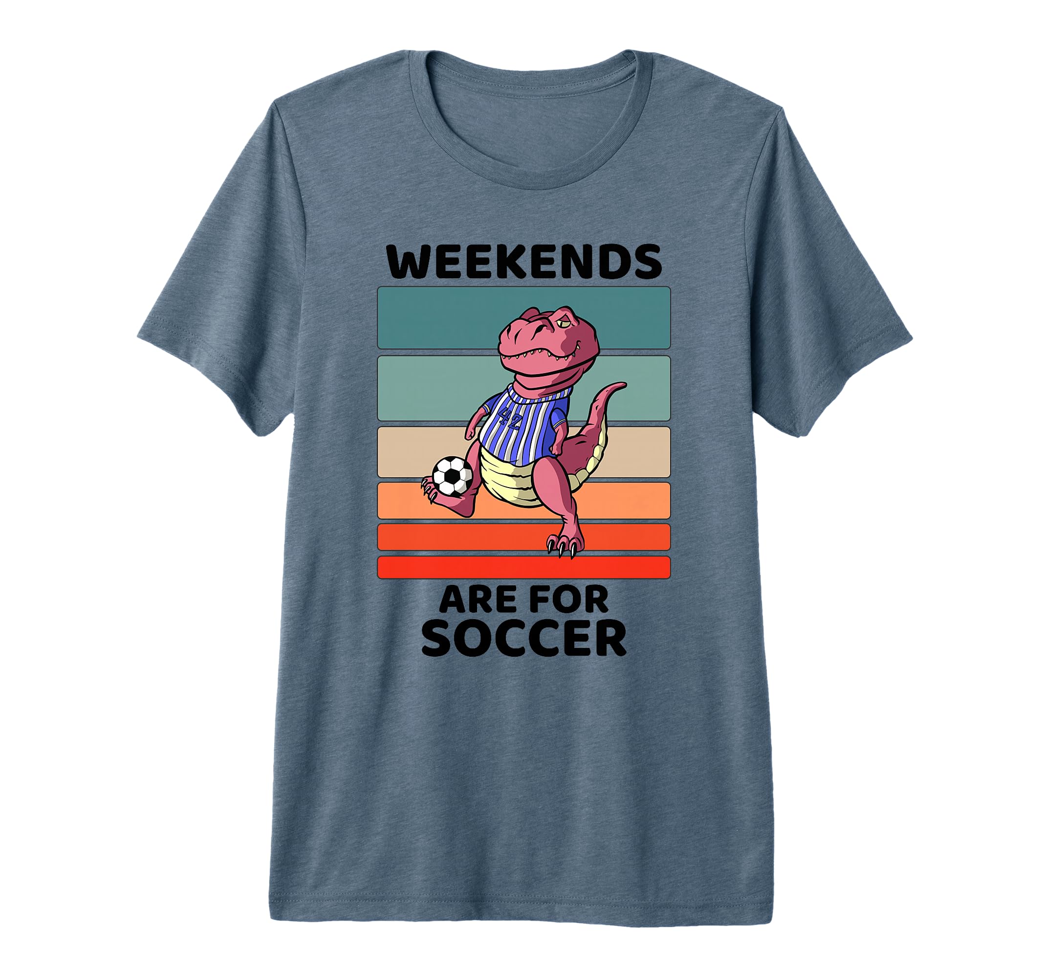 Dinosaur Lover Weekends Are Soccer T-Shirt - Unique Graphic for Adults