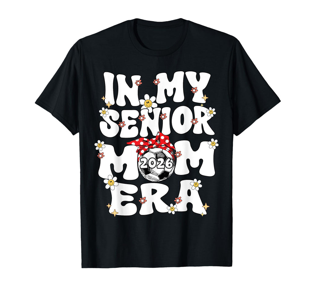 My Senior Mom Era Groovy Soccer Senior T-Shirt - Minimalist Print Unisex
