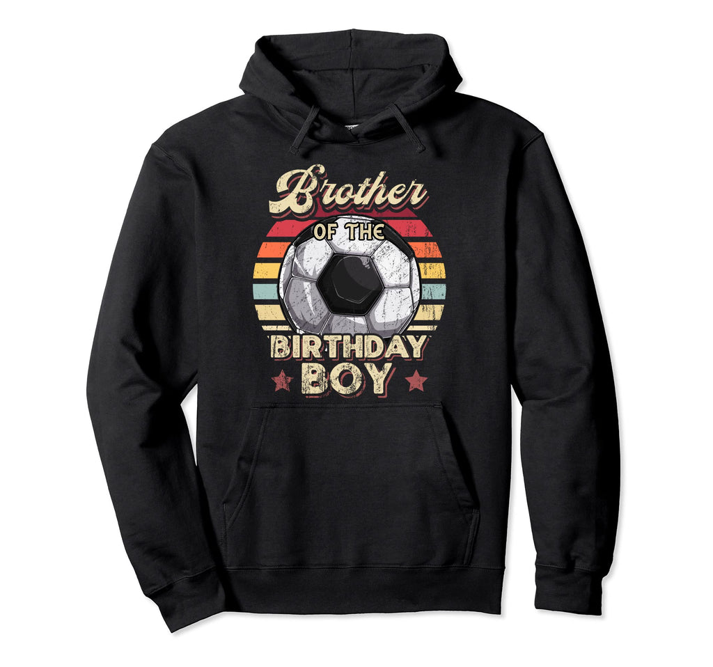 Brother Birthday Soccer Birthday Party Hoodie - Custom Art Print Men Women
