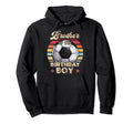 Brother Birthday Soccer Birthday Party Hoodie - Custom Art Print Men Women