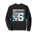 Soccer Birthday Party 5 Year Old Sweatshirt - Novelty Apparel for Adults