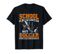 School Important But Sports Football T-Shirt - Casual Everyday Wear Unisex