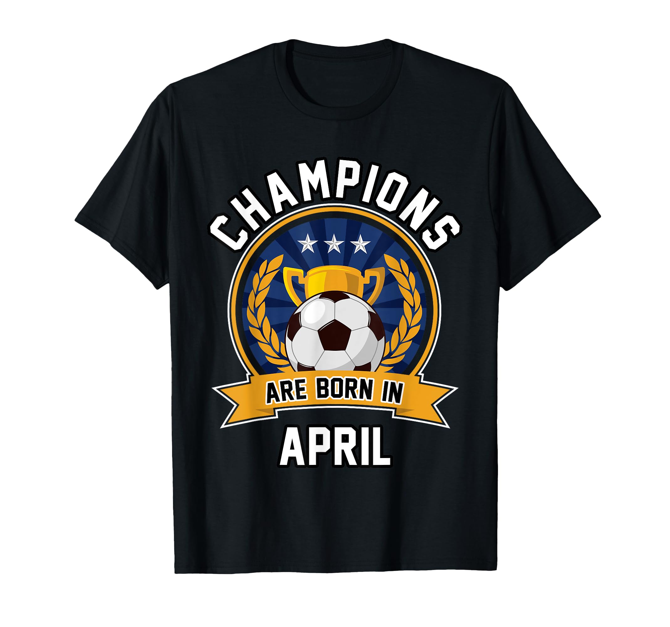 Champions Are Born April Football T-Shirt - Unique Graphic for Adults