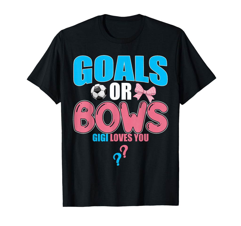 Goals Or Bows Gigi Loves You 2026 T-Shirt - Streetwear Style Men Women