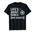 Soccer Player Life Is About Goals And T-Shirt - Graphic Print for Adults