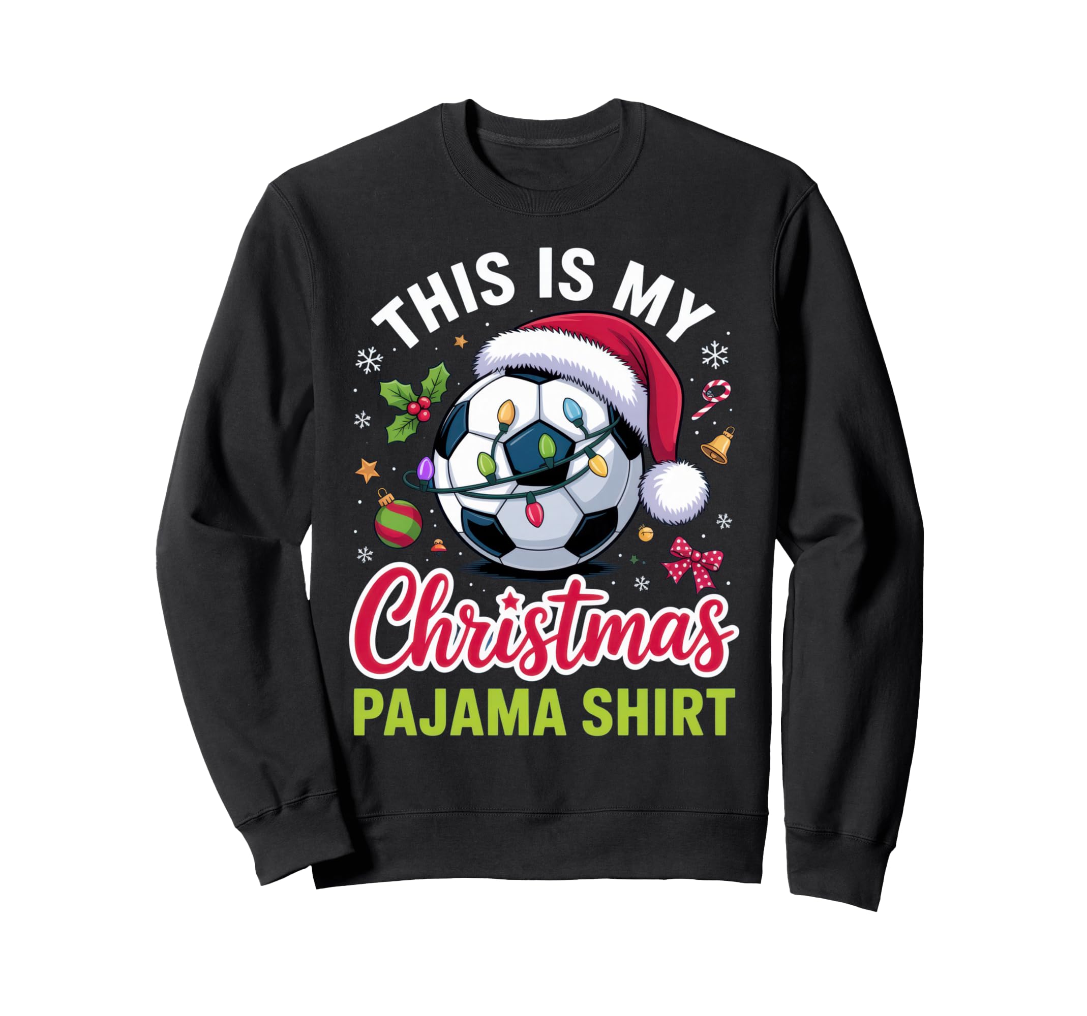 This Is My Pajama Soccer Fans Sweatshirt - Graphic Print for Adults