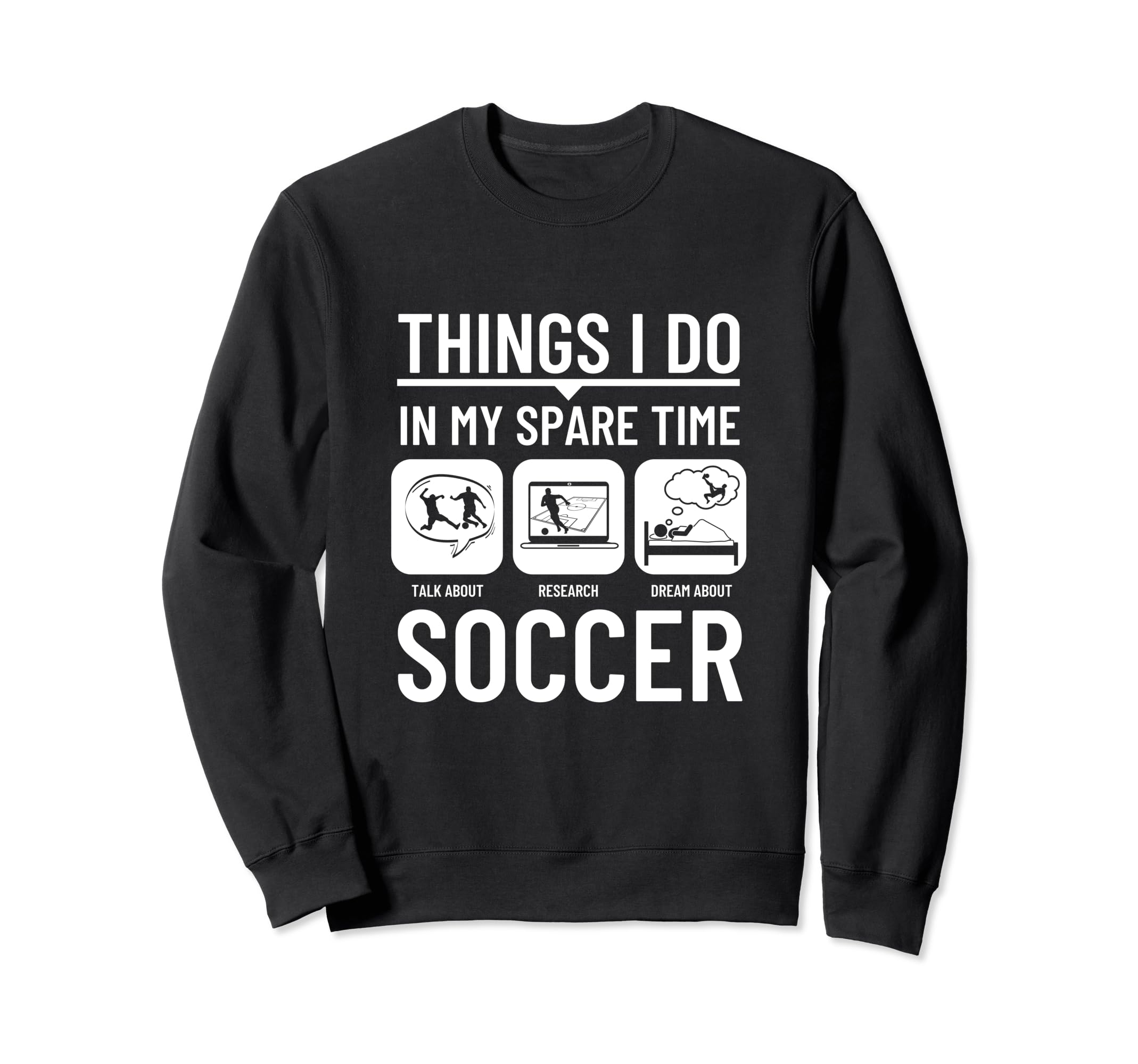 Soccer Things I Do My Spare Time Sweatshirt - Trendy Graphic for Adults
