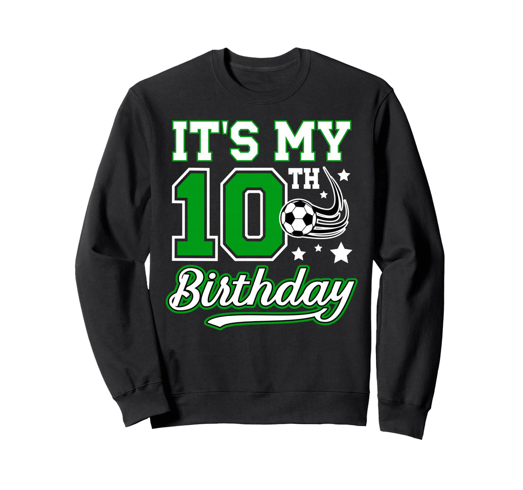 10Th Soccer Birthday Party 10 Sweatshirt - Aesthetic Graphic for Adults