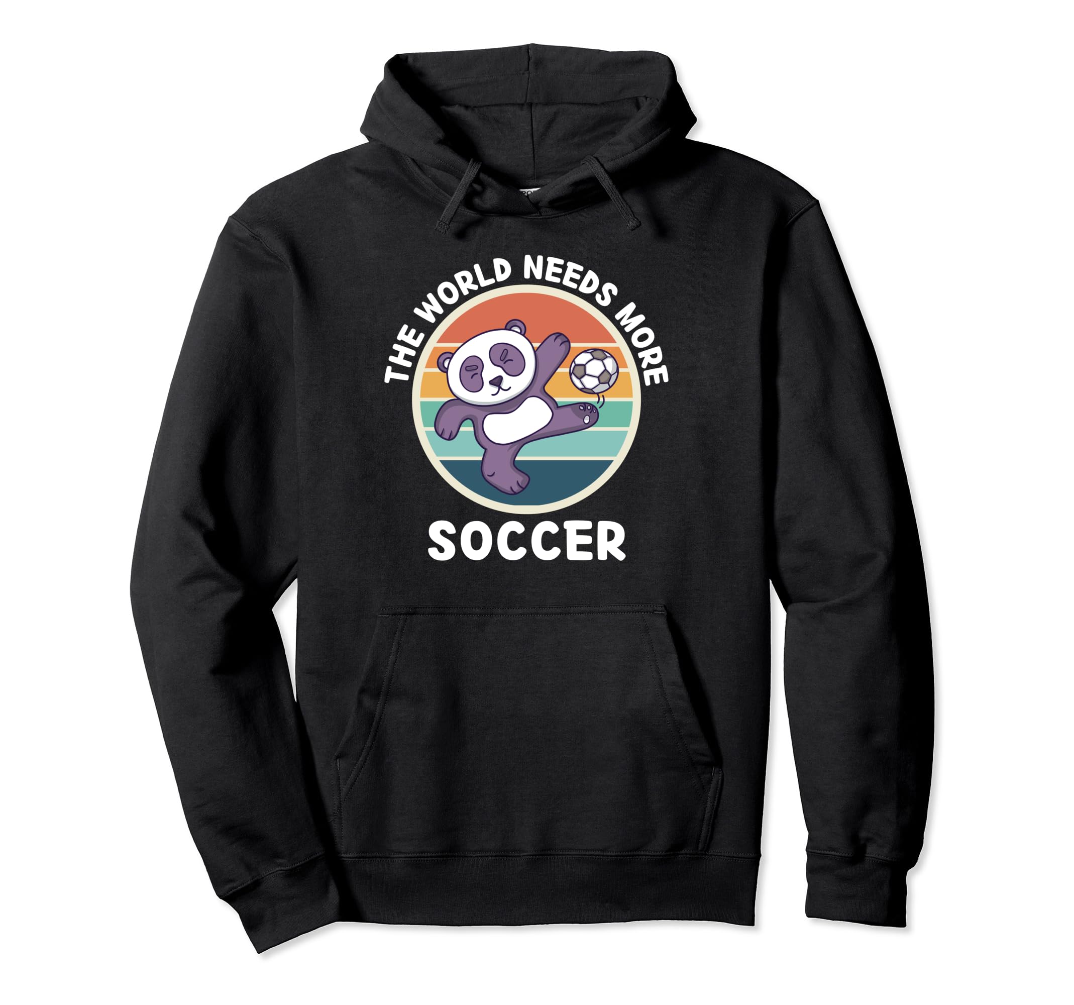 Panda World Needs More Soccer Soccer Hoodie - Aesthetic Graphic for Adults
