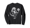 Funny Otter Juggling Soccer Ball Sweatshirt - Streetwear Style Men Women