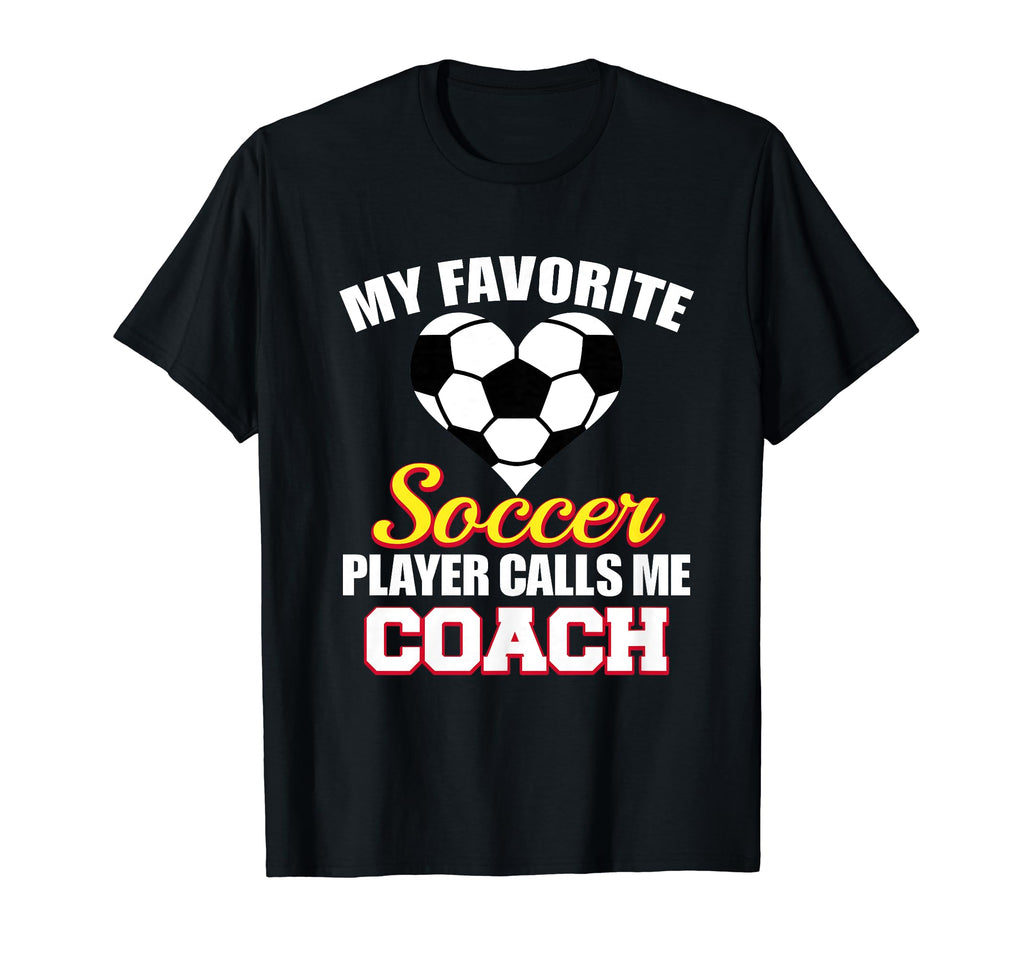 My Favorite Soccer Player Calls Me Coach T-Shirt - Streetwear Style Unisex